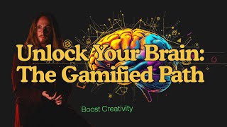 Unlock Your Brain: The Gamified Path