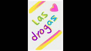 Las drogas ♤