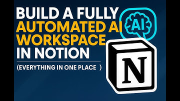 Build a Fully Automated AI Workspace in Notion (Everything in One Place)