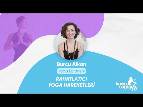 Rahatlatıcı Yoga Hareketleri