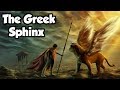 The Greek Riddle Sphinx: The Story of Oedipus and the Sphinx - (Greek Mythology Explained)