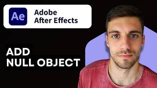How to Add Null Object in After Effects 2026 (After Effects Tutorial for Beginner)