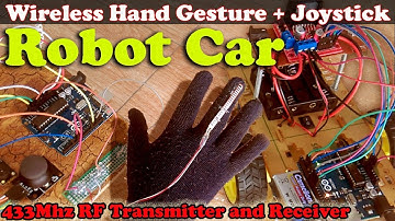 Wireless Hand gesture controlled robot car using Arduino, Joystick, and 433Mhz Tx and Rx Modules