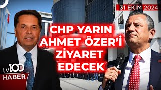 SON DAKİKA... CHP’den Ahmet Özer’e Destek | tv100 Haber