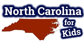 North Carolina for Kids | US States Learning Video