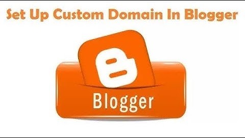 How to add custom domain on blogger .com. net .cf xyz .pk .in .uk .ml - YOUTUBE | Hindi | Urdu