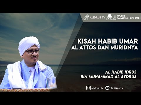 kisah-habib-umar-al-attos-dan-muridnya-(kaltim)-ᴴᴰ-|-al-habib-idrus-alaydrus