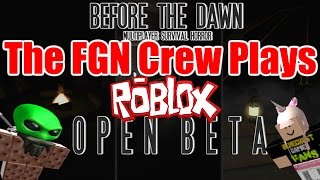 The FGN Crew Plays: ROBLOX - Before the Dawn (PC)