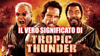 Nessuno ha capito davvero Tropic Thunder | Analisi Film
