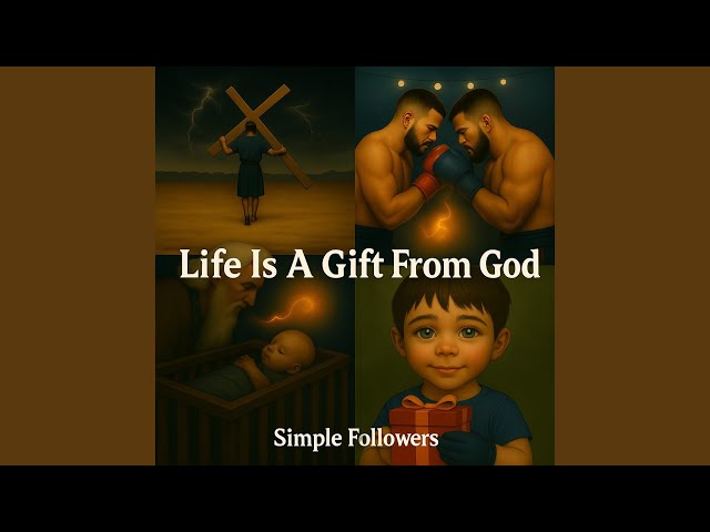 Life Is a Gift from God