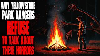 Why Yellowstone Park Rangers REFUSE To Talk About These Horrors