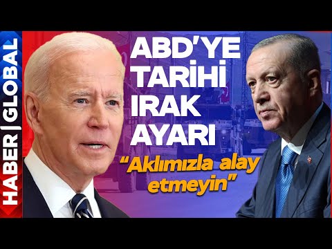 Türkiye'den ABD'ye Irak Ayarı: Bizim Aklımızla Alay Etmeyin!