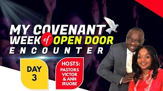 (Day 3) 'My Covenant Week of Open Door Encounter' Revelation 3:8 with Pastors Victor & Ann Iruobe…