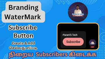 How to create and add custom subscribe button branding watermark in Tamil / How to add branding logo