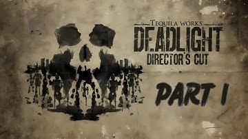Deadlight Directors Cut - WALKTHROUGH GAMPLAY - PART 1 ( NO COMMENTARY )