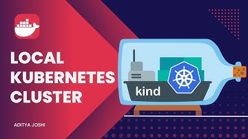 Local Kubernetes Cluster using Docker | Run Kubernetes Locally | ADITYA JOSHI