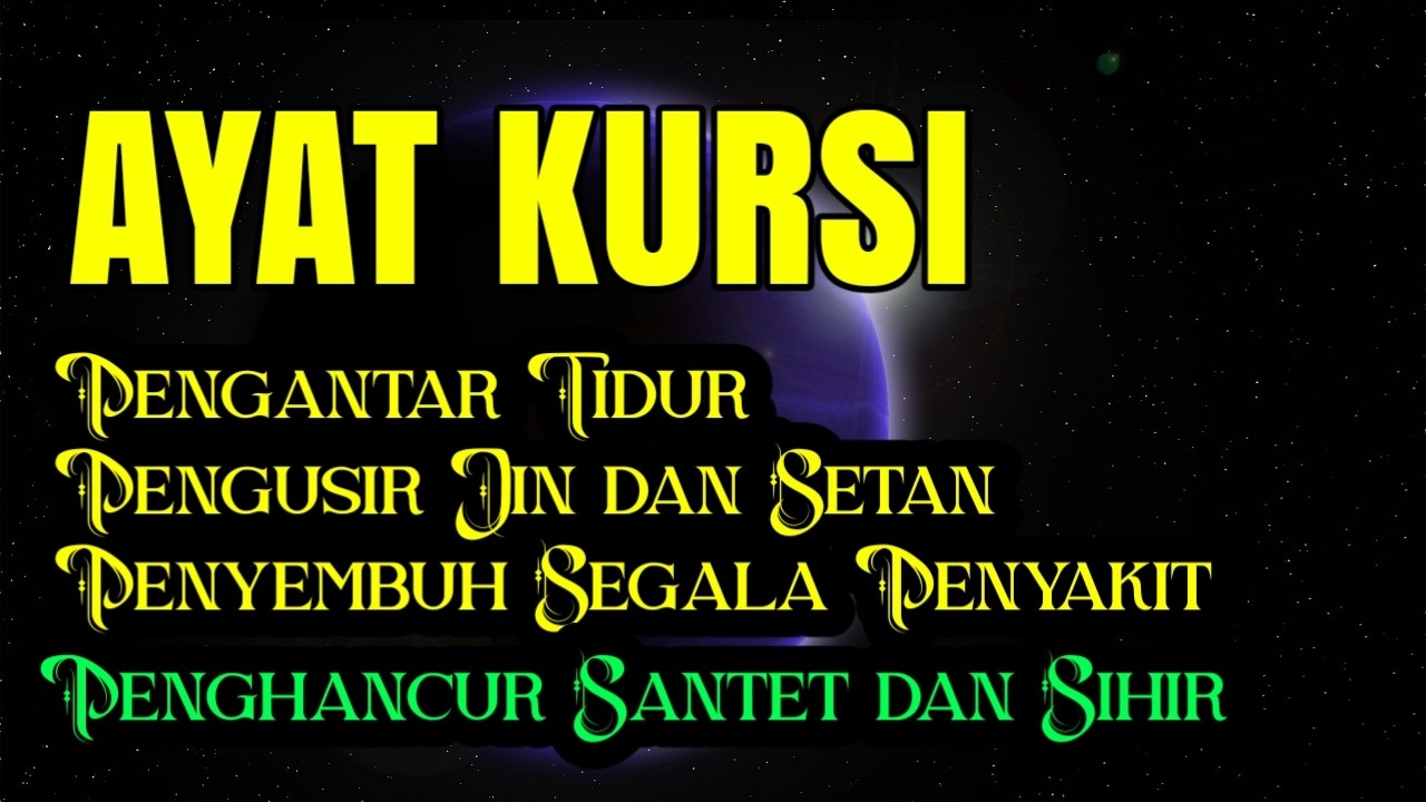 AYAT KURSI PENGUSIR JIN DAN SETAN, Surah Al Fatihah, Alfatihah, Al Ikhlas, Al Falaq, by Alaa Aqel
