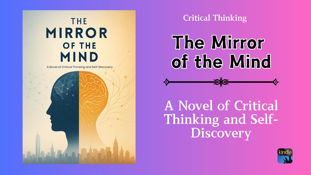 [Critical Thinking Novel] The Mirror of the Mind | Audiobook - YouTube