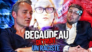 BÉGAUDEAU détruit un RACISTE