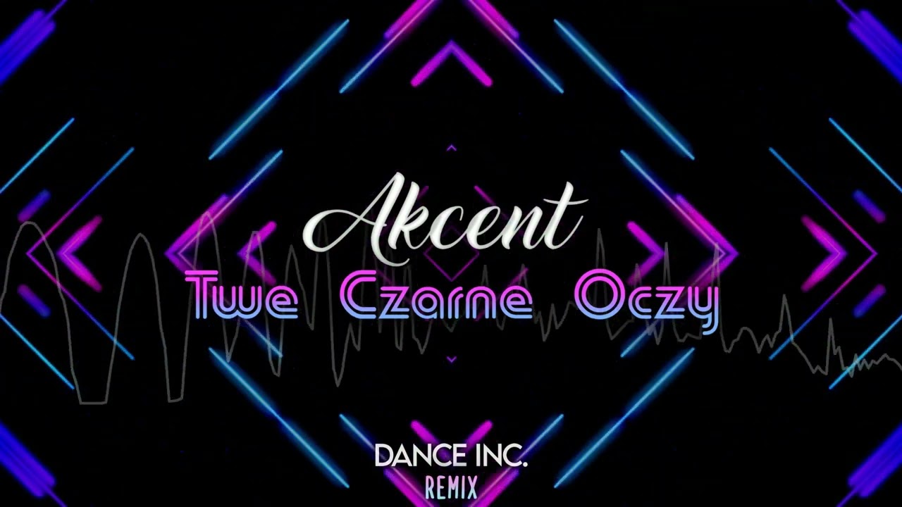 Akcent - Twe Czarne Oczy (Dance Inc. Remix) Wesele 2024