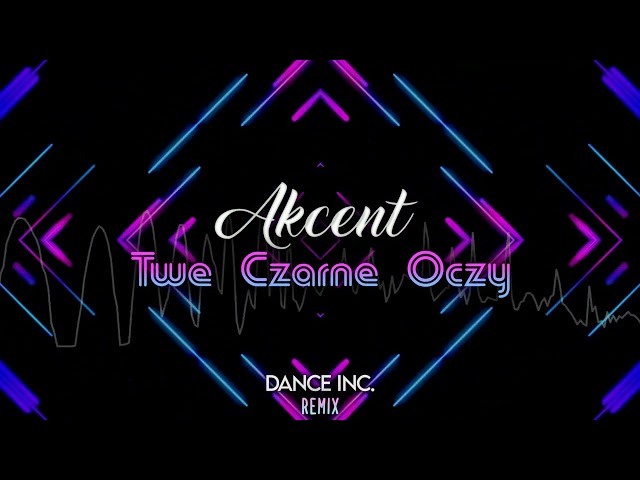 Akcent - Twe Czarne Oczy (Dance Inc. Remix) nuteczki.top by KRASZ1250