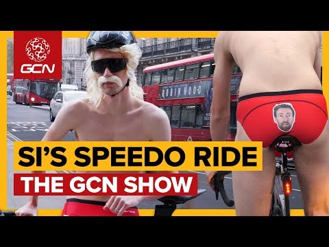 Si Rides Across London In Speedos! | The GCN Show Ep. 307 - Si Rides Across London In Speedos! | The GCN Show Ep. 307