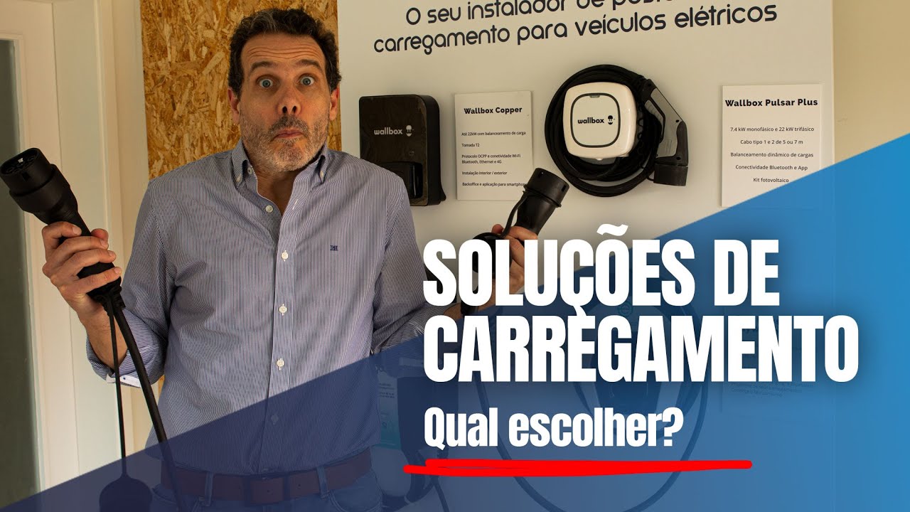 Soluções de Carregamento para Veículos Elétricos, qual escolher?