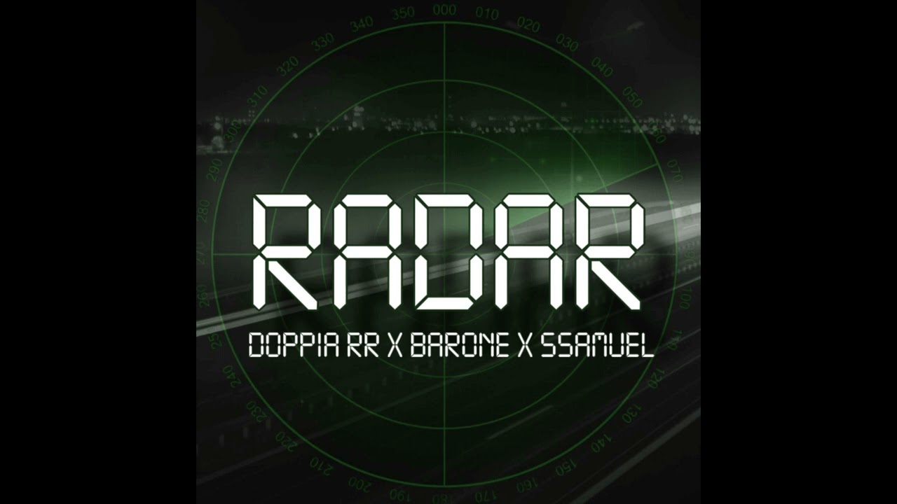 Watch Doppia RR, Barone, SSamuel - RADAR (Official Audio) on YouTube Watch Doppia RR, Barone, SSamuel - RADAR (Official Audio) on YouTube