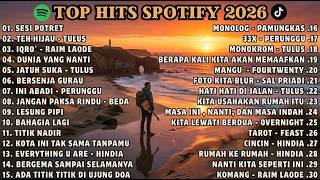 TOP LAGU INDONESIA 2026 🎵 Playlist Spotify Paling Banyak Didengar | Full Album