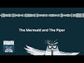 The mermaid and the piper  super great kids stories 
