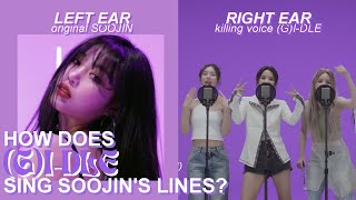 SPLIT AUDIO | how does (G)I-DLE sing soojin's lines? (soojin vs killing voice)