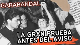 GARABANDAL: LA GRAN PRUEBA ANTES DEL AVISO