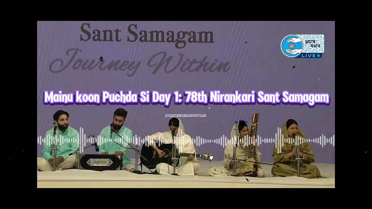 Mainu koon Puchda Si Day 1: 78th Nirankari Sant Samagam