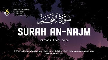 ❤😞 Omar Ibn Dia (عمر بن ضياء الدين)  |Surah An-Najm (سوره النجم) 😞❤