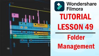 Filmora 13 | Tutorial - Lesson 49 - Folder Management