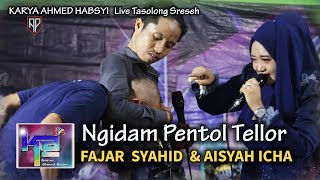 Ngidam Pentol Tellor  _ FAJAR SYAHID & AISYAH ICHA KA _ Karya Ahmed Habsyi Live di Tasolong Sreseh