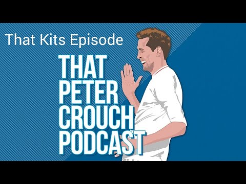 That Peter Crouch Podcast- That Kits Episode isimli mp3 dönüştürüldü.