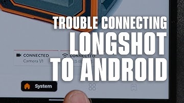 HOW TO - Trouble Connecting on Android - Longshot App