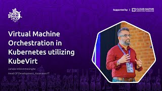 Virtual Machine Orchestration in Kubernetes Utilizing KubeVirt | Janaka Wickremasinghe