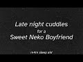 [m4m] Late Night Cuddles for a Sweet Neko Boyfriend [sleep aid] [neko listener] [overwork comfort]