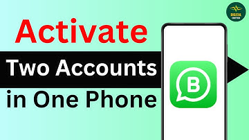 How to Activate Two WhatsApp Business Accounts in One Phone ?