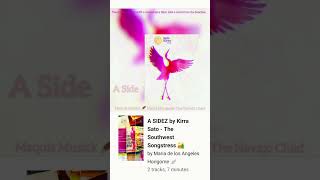 A SIDEZ by Kirra Sato The Southwest Songstress 🏜️