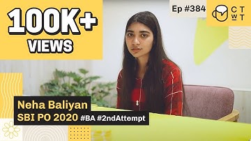 CTwT E384 - SBI PO 2020 Topper Neha Baliyan | RRB PO 2020 | BA Graduate | 2nd Attempt