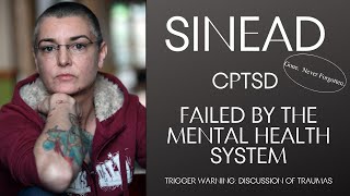 Sinead - She died too soon! Insights into what probably went wrong . . . .