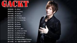 Gackt おすすめの名曲 ♪♪ Gackt 人気曲メドレー ♪♪ Gackt 日本のロック ♪♪ Gackt 名曲 ランキング ♪♪ Gackt Greatest Hits