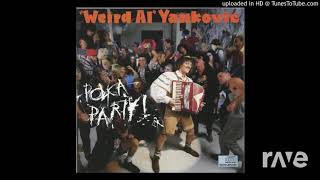 I Yankovic Myself - Dog Eat Dog & Divinyls | RaveDj