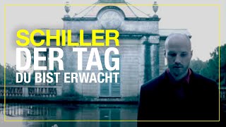 SCHILLER // „Der Tag...Du Bist Erwacht" // mit Jette von Roth // Official Video chords