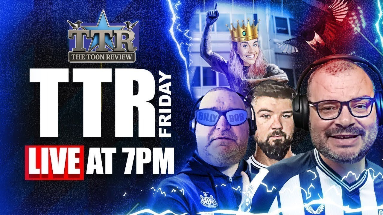 TTR FRIDAY | NUFC LATEST NEWS!