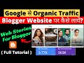 Get Free Organic Traffic from Google Web Stories on Blogger | Create Google Web Stories for Blogger