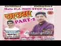 Mala DJ Non Stop Natti Jazba Part 2 By Pankaj Jhagta  Music HunterZ